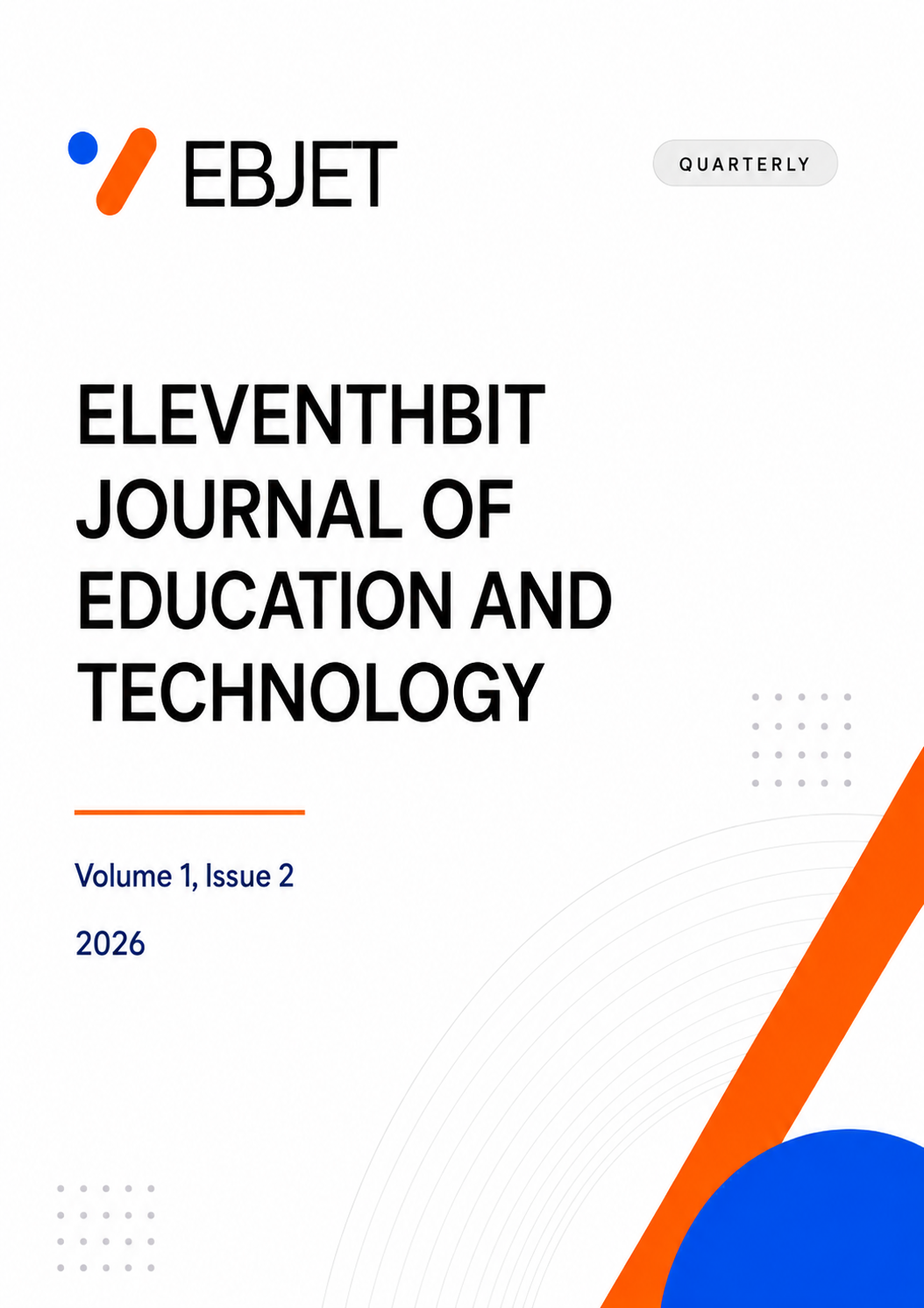 					View Vol. 1 No. 2 (2026): ELEVENTHBIT JOURNAL OF EDUCATION AND TECHNOLOGY
				